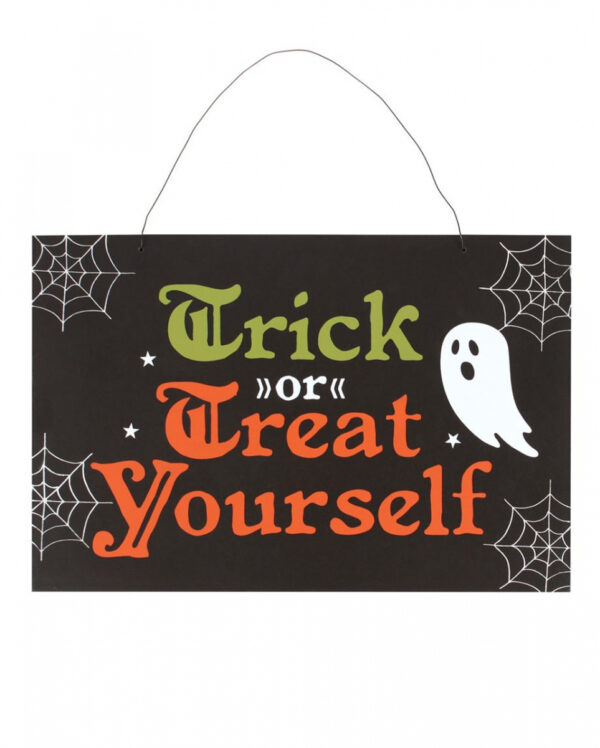 Trick or Treat Yourself Schild 20x30cm