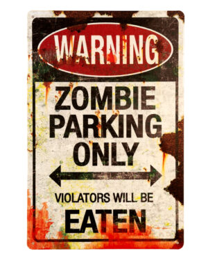 „Zombie Parking Only“ Parkplatzschild 30x20cm