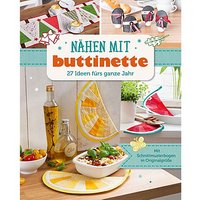 Buch "Nähen mit buttinette – 27 Ideen fürs ganze Jahr"